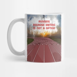 Fasbytes ‘ Running…because dieting is not an option.’ Mug